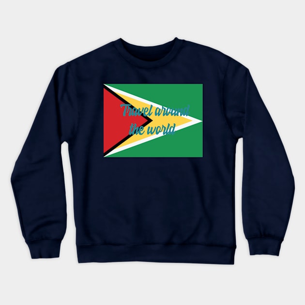 Travel Around the World - Guyana Crewneck Sweatshirt by Byntar